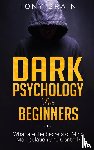 Brain, Tony - Dark Psychology for Beginners