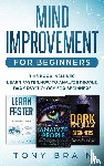Brain, Tony - Mind Improvement for Beginners