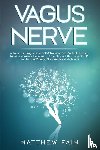 Pain, Matthew - Vagus Nerve