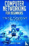 Brown, David - Computer Networking for Beginners