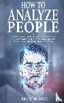 Smith, Brandon - How to Analyze People