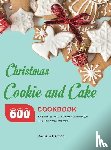 Harmon, Rachelle - Christmas Cookie and Cake Cookbook