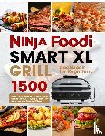 Swanson, Loreen - Ninja Foodi Smart Xl Grill Cookbook for Beginners