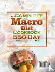 Greer, Emily - The Complete Macro Diet Cookbook