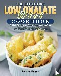 Nguyen, Dorothy - The Effective Low Oxalate Diet Cookbook