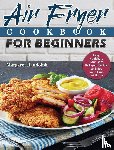 Randolph, Margaret - Air Fryer Cookbook For Beginners