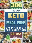 Landry, Amy - The Easy Keto Meal Prep Cookbook for Beginners