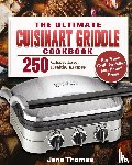 Thomas, Jane - The Ultimate Cuisinart Griddle Cookbook