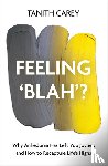 Carey, Tanith - Feeling 'Blah'?