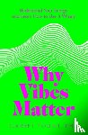 Yount, Garret - Why Vibes Matter