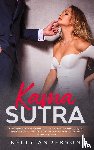 Anderson, Kelly - El Kama Sutra La Guia Practica Para Orgasmos Alucinantes Con El Kama Sutra, Las Ensenanzas Sexuales Tantricas Y Las Posiciones Sexuales Que Mejoran El Climax