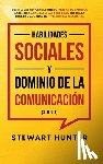 Hunter, Stewart - Habilidades Sociales y Dominio de la Comunicacion (2 en 1)