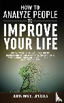 B Langston, Johnathan - How To Analyze People To Improve Your Life