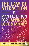 Spiritual Awakening Academy - The Law of Attraction& Manifestations for Happiness Love& Money