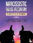 James Hoskins - Narcissistic Abuse Recovery- Parents& Partners (2 in 1)