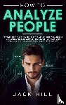 Hill, Jack - How to Analyze People