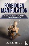 Hill, Jack - Forbidden Manipulation