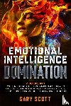 Scott, Gary - Emotional Intelligence Domination
