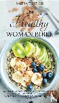 Taylor, Sasha - The Healthy Woman Bible