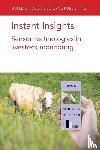 Trotter, Dr Mark (University of New England), A. Erasmus, Dr Marisa (Purdue University), Bailey, Derek (New Mexico State University (United States)), Barwick, Jamie (University of New England) - Instant Insights: Sensor Technologies in Livestock Monitoring