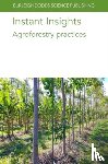 authors, Various, Wyatt, Dr Gary (University of Minnesota), Escribano, Dr Alfredo J. (NOREL animal Nutrition), Ryschawy, Dr J. (INRA) - Instant Insights: Agroforestry Practices