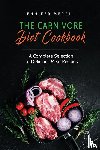Merrill, Jennifer - The Carnivore Diet Cookbook