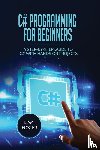 Foster, Liam - C# Programming For Beginners