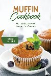Miller, Sarah - Muffin Cookbook