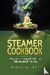 Miller, Sarah - Steamer Cookbook