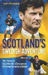 Bleasdale, John - Scotland's Swedish Adventure