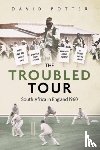 Potter, David - The Troubled Tour