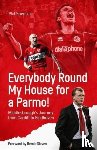 Spencer, Phil - Everybody Round My House for a Parmo!