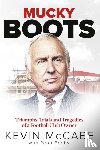 McCabe, Kevin - Mucky Boots