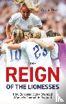 Dunn, Carrie - Reign of the Lionesses