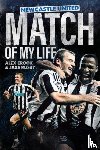 Crook, Alex, Rusby, Jake - Newcastle United Match of My Life