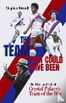 Brandt, Stephen - The Team that Could Have Been
