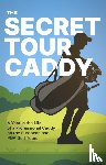 - The Secret Tour Caddy