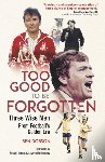 Dobson, Ben - Too Good to be Forgotten