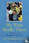 Bernstein, David - We Were Really There