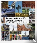 Gladwell, Leon - European Football's Greatest Grounds