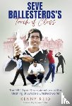 Reid, Kenny - Seve Ballesteros's Touch of Class