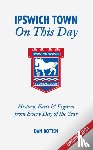 Botten, Dan - Ipswich Town On This Day