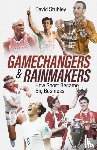 Stubley, David - Gamechangers and Rainmakers