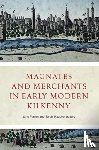  - Magnates and Merchants in early modern Kilkenny