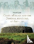Lacey, Brian - Cenel Neogain and the Donegal Kingdom Ad 800