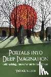 Wilson, Michael - Portals into Deep Imagination