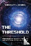 Dennis, Kingsley L. - The Threshold