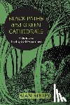 Sibley, Sian - Black Paths and Green Cathedrals
