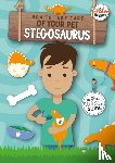 Holmes, Kirsty - How to Take Care of Your Pet Stegosaurus