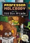 Anthony, William - Professor Molebody and the Odd Box Arcade